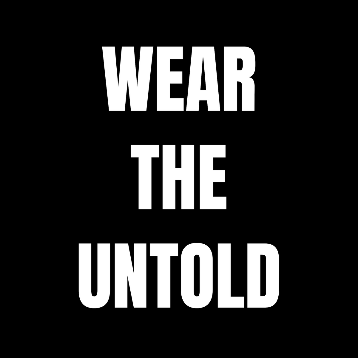 Wear The Untold